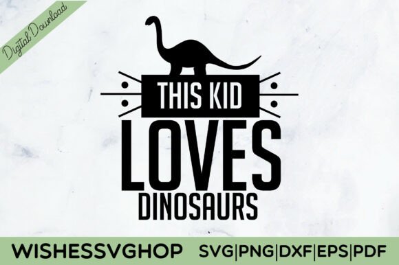 Download This Kid Loves Dinosaurs SVG PNG - Dinosaurs svg Collection