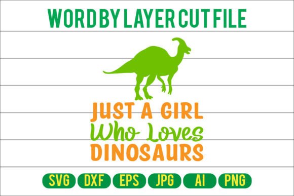 Download Just a Girl Who Loves Dinosaurs Svg..... - Dinosaurs svg Collection