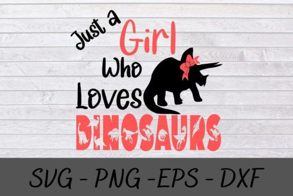 Download Just a Girl Who Loves Dinosaurs SVG - Dinosaurs svg Collection